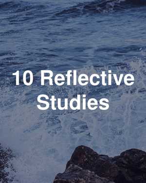 10 Reflective Studies